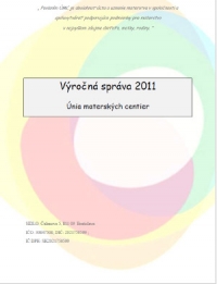 Výročná správa Únie materských centier, 2011