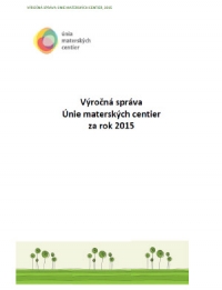 Výročná správa Únie materských centier, 2015