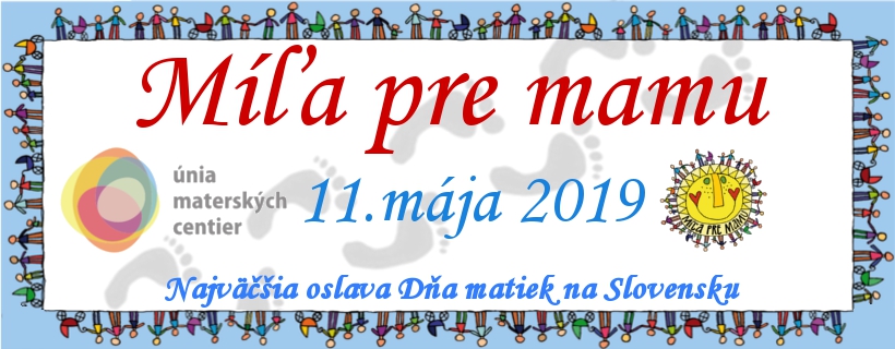 Míľa pre mamu 11.mája 2019 Míľa pre mamu 11.mája 2019